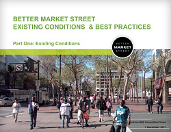 Better Market Street Existing Conditions and Best Practices Report: Part 1